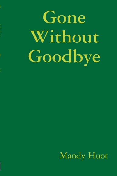 Gone Without Goodbye