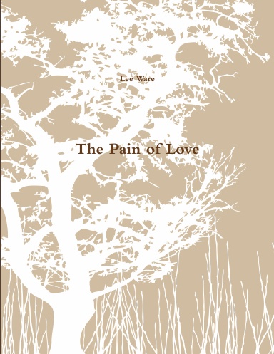 The Pain of Love