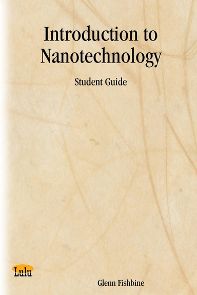 Introduction to Nanotechnology: Student Guide