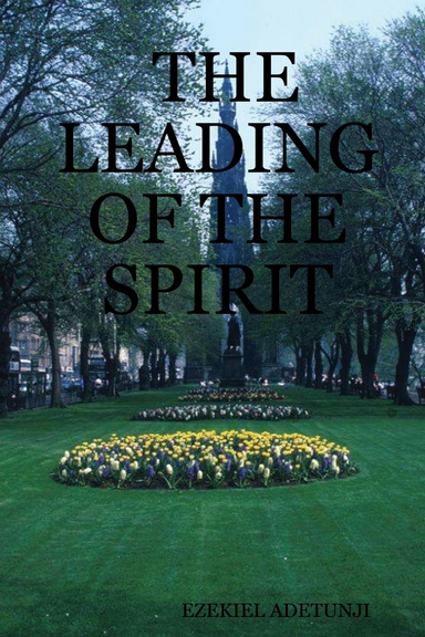 THE LEADING OF THE SPIRIT