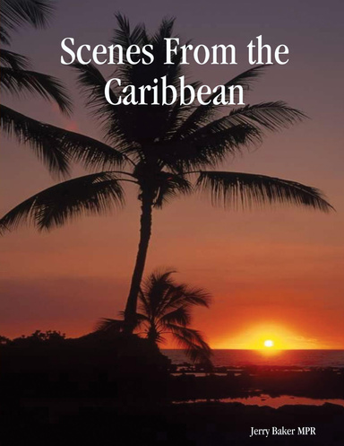 Scenes From the Caribbean