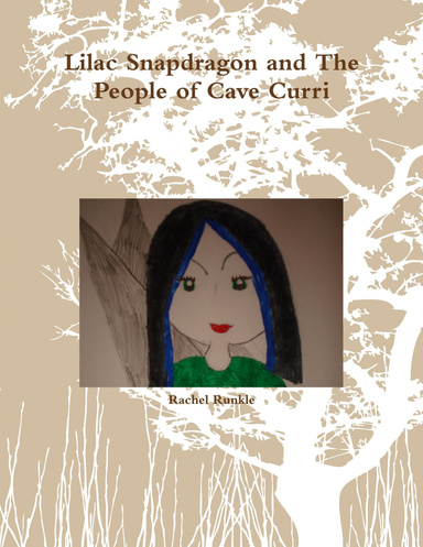 Lilac Snapdragon and The People of Cave Curri