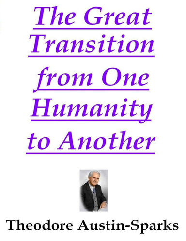 The Great Transition from One Humanity to Another