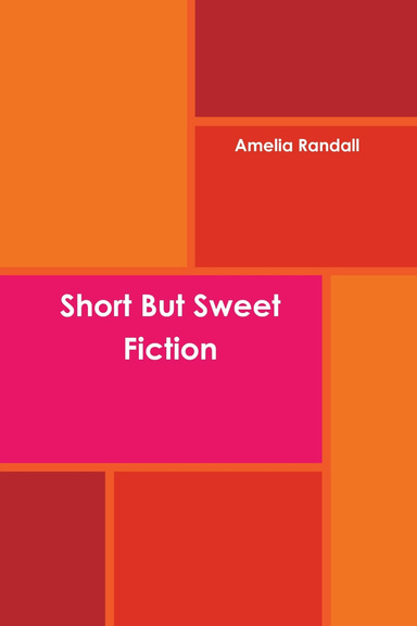 Short but sweet fiction