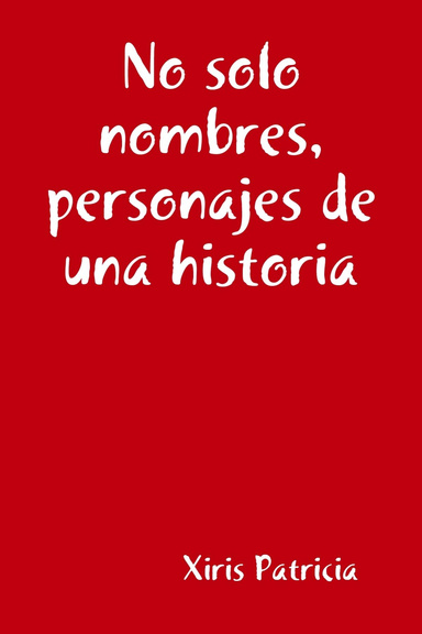 No solo nombres, personajes de una historia