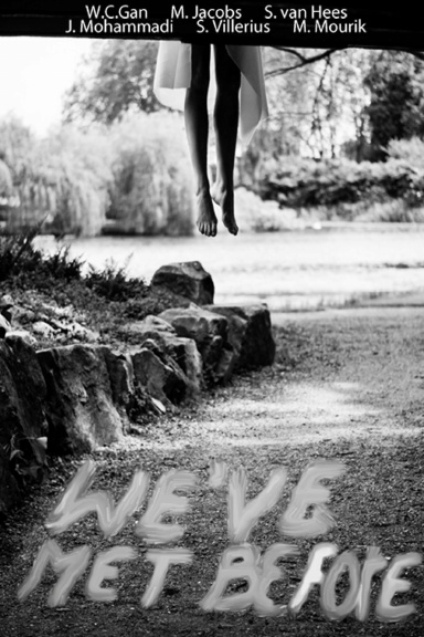 We've met before