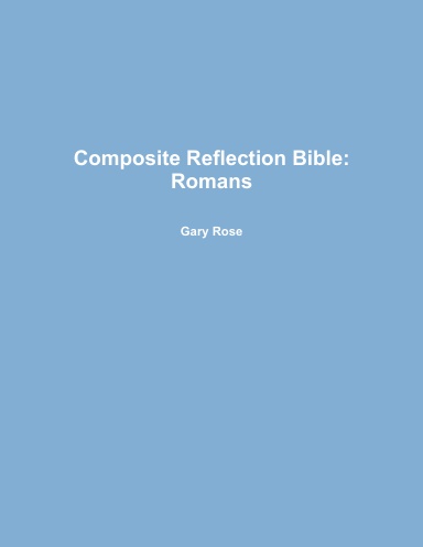 Composite Reflection Bible: Romans