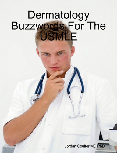 Dermatology Buzzwords For The USMLE