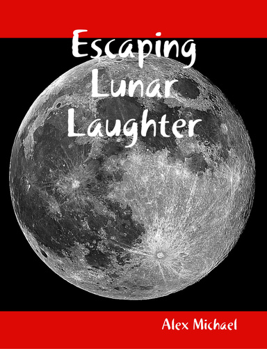 Escaping Lunar Laughter
