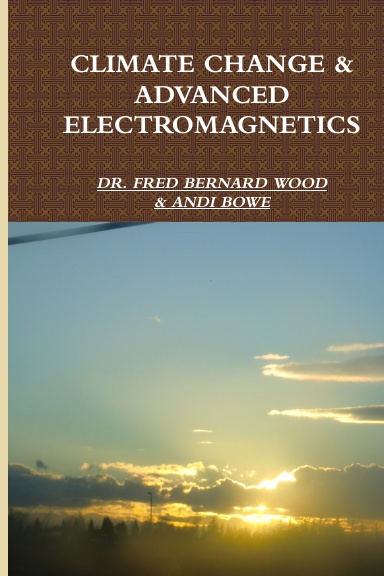 CLIMATE CHANGE & ADVANCED ELECTROMAGNETICS