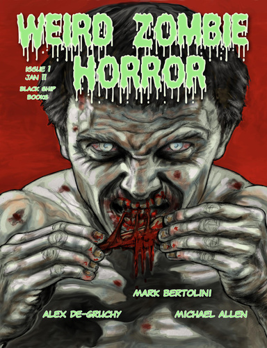 Weird Zombie Horror Issue 1