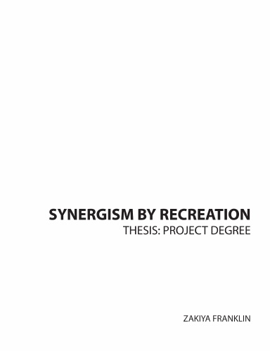 Synergism by recreation- Project Degree Thesis
