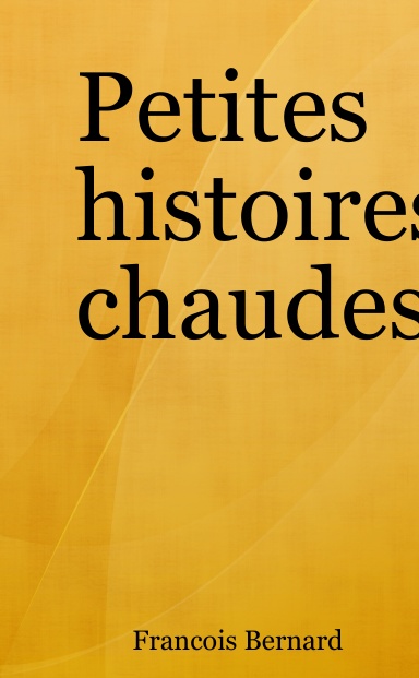 Petites histoires chaudes