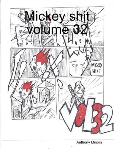 Mickey shit volume 32