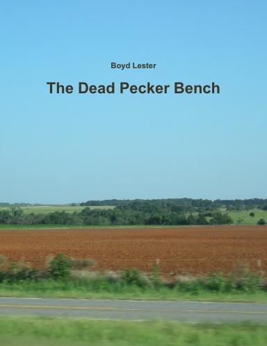 The Dead Pecker Bench