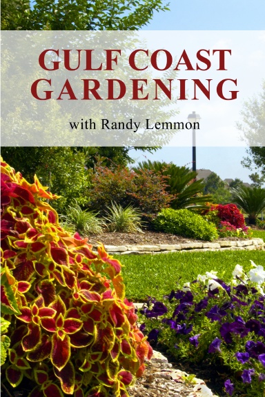 Gulf Coast Gardening with Randy Lemmon