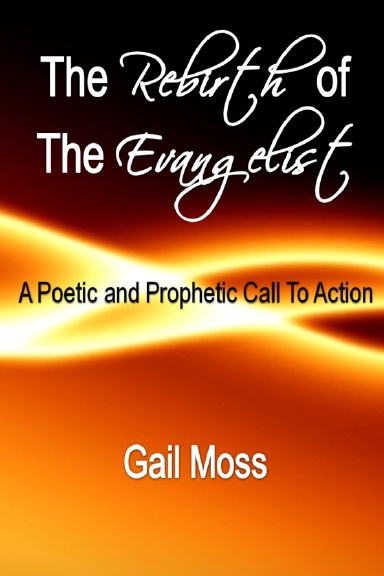 The Rebirth of The Evangelist