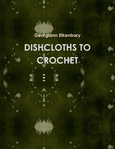 DISHCLOTHS TO CROCHET