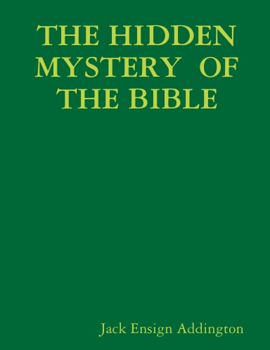 THE HIDDEN MYSTERY OF THE BIBLE
