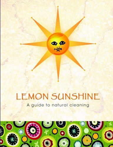 Lemon Sunshine - A Guide to Natural Living