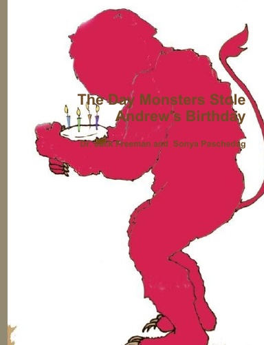 The Day Monsters Stole Andrew's Birthday