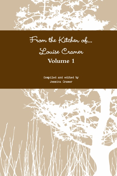 From the Kitchen of...Louise Cramer