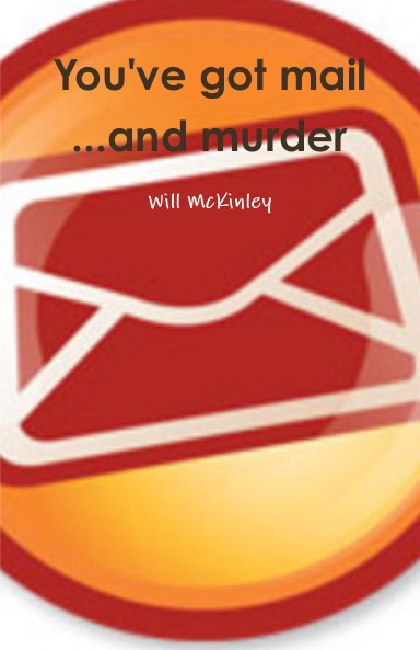 You've got mail.........and murder