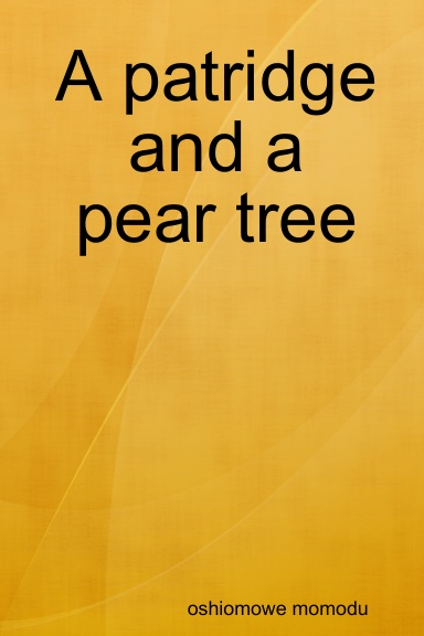 A patridge and a pear tree