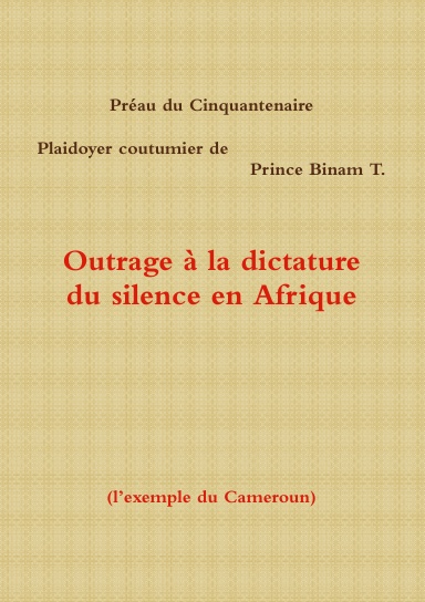 Outrage à la dictature du silence en Afrique: l’exemple du Cameroun