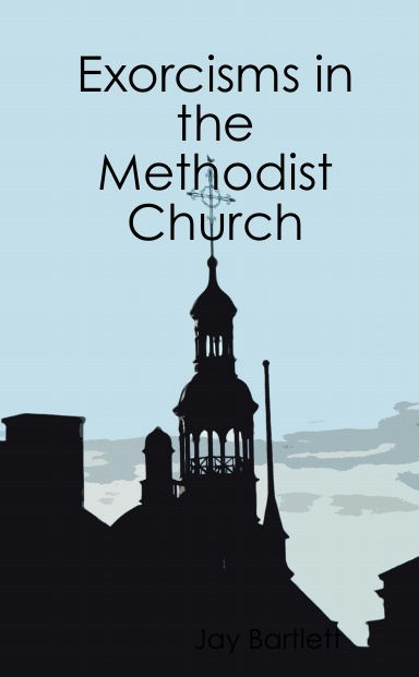 exorcisms-in-the-methodist-church