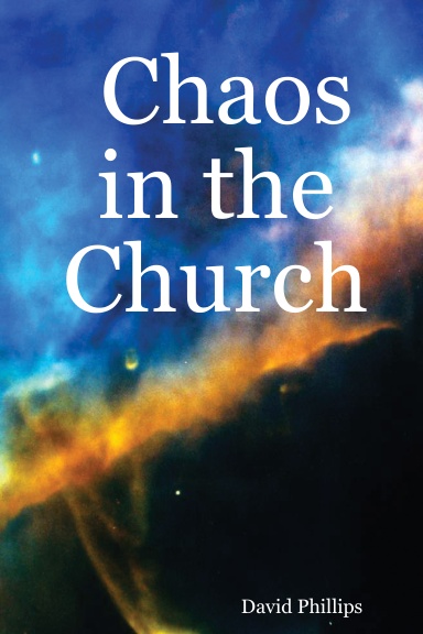 Chaos in the Church