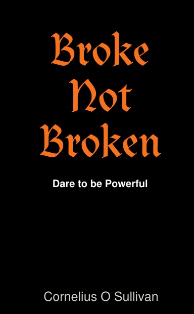 Broke not broken