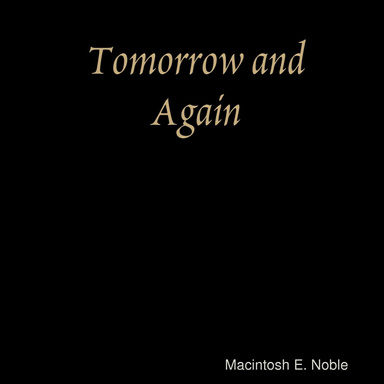 Tomorrow and Again