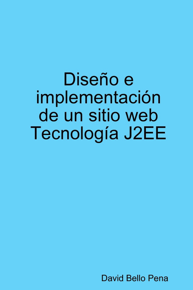 Diseño e implementación de un sitio web Tecnología J2EE