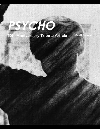 PSYCHO - 50th Anniversary Tribute Article