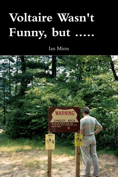 Voltaire Wasn't Funny, but...