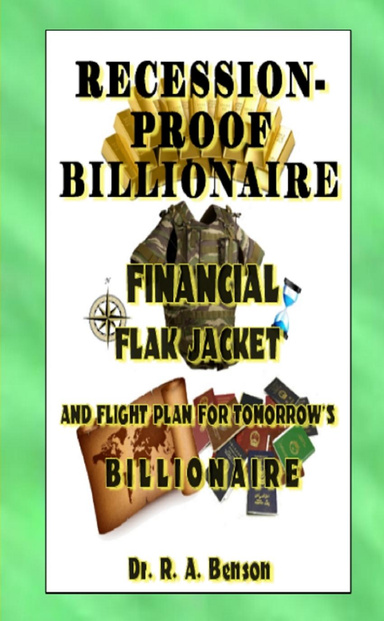 Recession-Proof Billionaire: Financial Flak Jacket and Flight Plan
