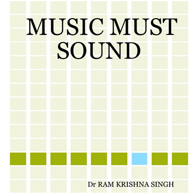 MUSIC MUST SOUND