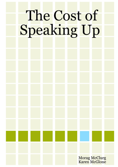 The Cost of Speaking Up