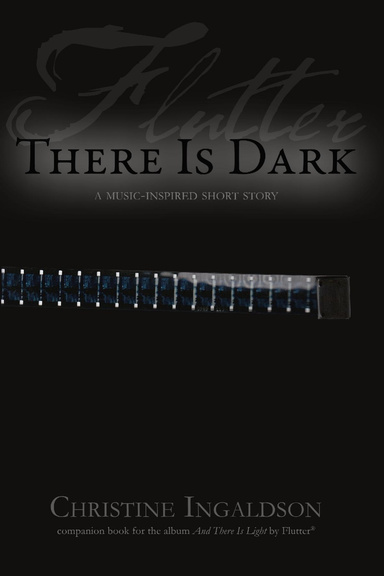 There is Dark