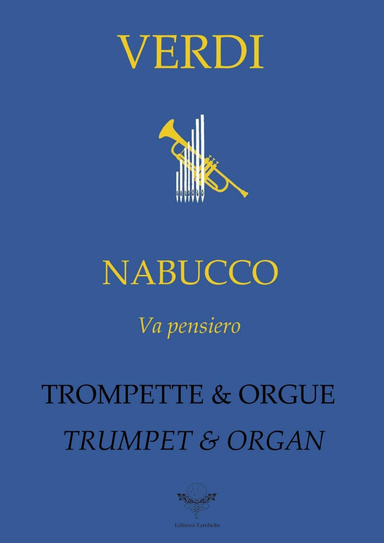 Va pensiero - Chorus hebrew slaves - Trumpet & Organ