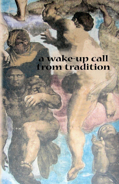 A Wake-Up Call From Tradition