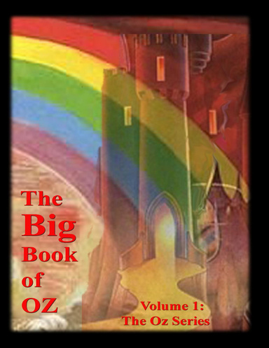 The Big Book of Oz, Volume 1: The Oz Series