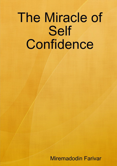 The Miracle of Self Confidence