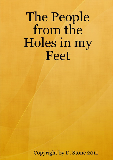 The People from the Holes in my Feet