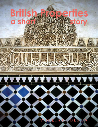 British Properties - A Short Story