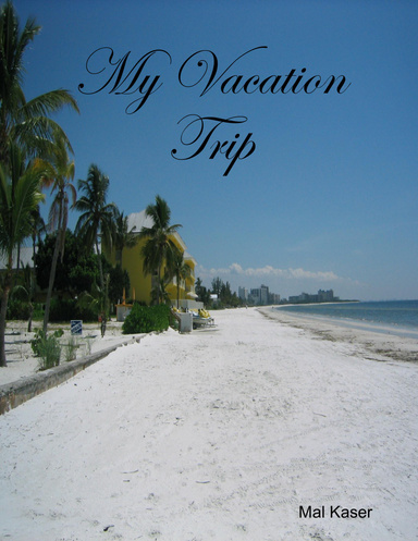My Vacation Trip