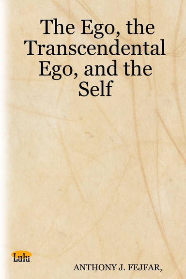 The Ego, the Transcendental Ego, and the Self