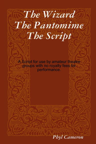 The wizard The Pantomime The Script