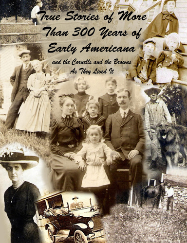 True Stories of More Than 300 Years of Early Americana
